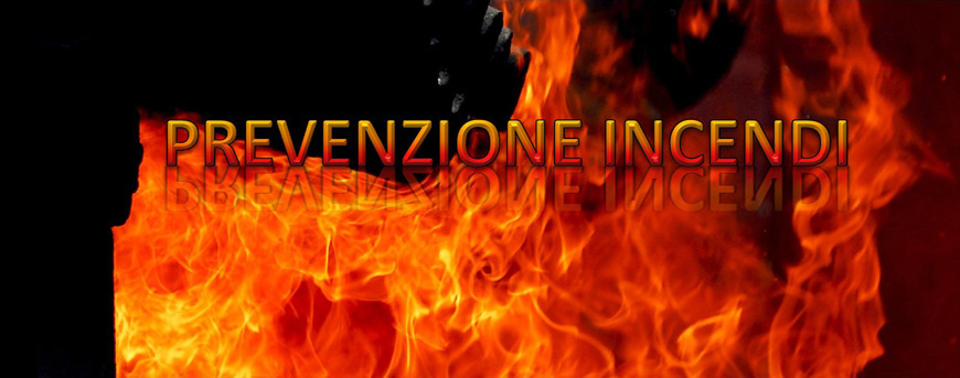 Prevenzione Incendi - Ordinanza Sindacale